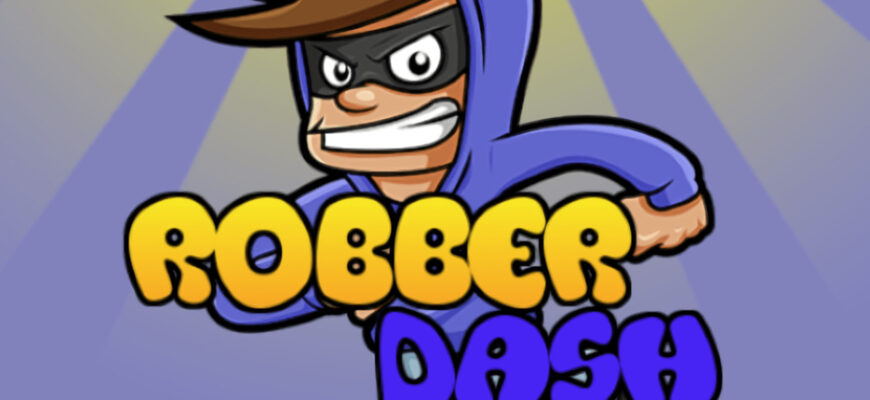 Robber Dash